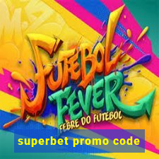 superbet promo code